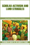 Scholar-Activism and Land Struggles cover