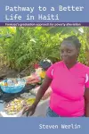Pathway to a Better Life in Haiti cover