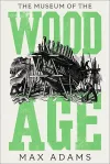 The Museum of the Wood Age cover
