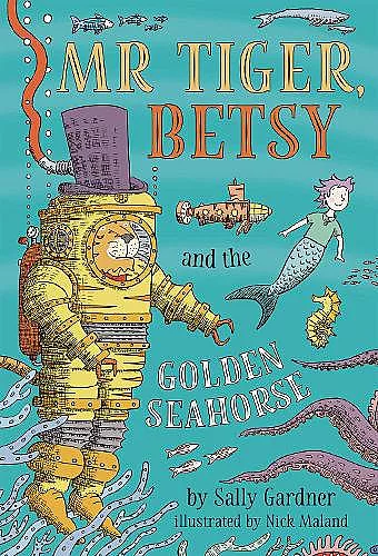 Mr Tiger, Betsy and the Golden Seahorse cover