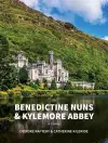 The Benedictine Nuns & Kylemore Abbey cover