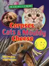 Corpses, Cats and Mouldy Cheese cover