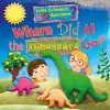 Where Did All the Dinosaurs Go? cover
