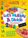 Let's Multiply and Divide: Practise and Learn with Games and Activities cover