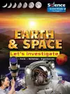 Earth and Space: Let's Investigate Facts, Activities, Experiments cover