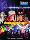 Sound: Let's Investigate, Facts, Activities, Experiments cover