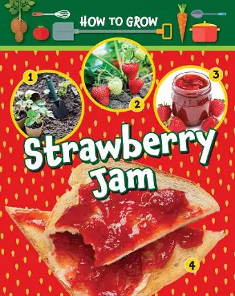 How to Grow Strawberry Jam cover