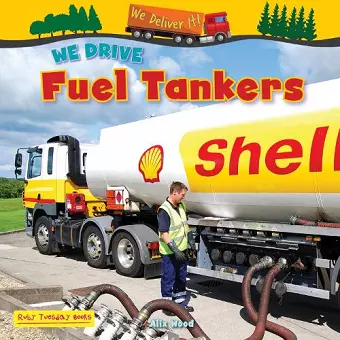 We Drive Fuel Tankers cover