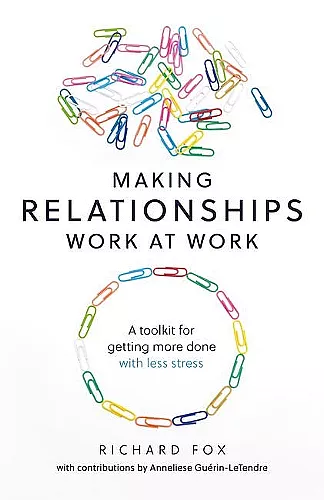 Making Relationships Work at Work cover