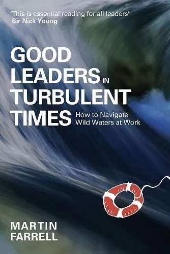 Good Leaders in Turbulent Times cover