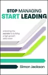 Stop Managing, Start Leading cover