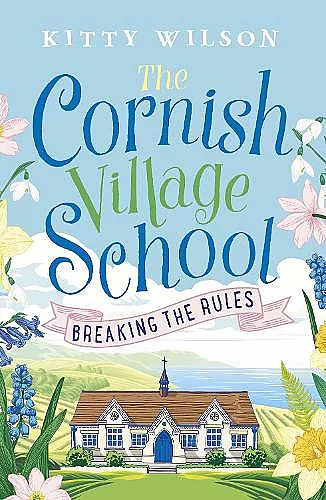 The Cornish Village School - Breaking the Rules cover