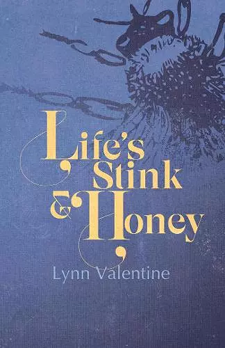 Life’s Stink and Honey cover