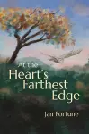 At the Heart’s Farthest Edge cover
