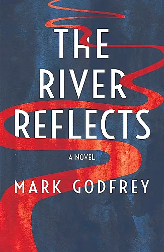 The River Reflects cover