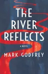 The River Reflects cover