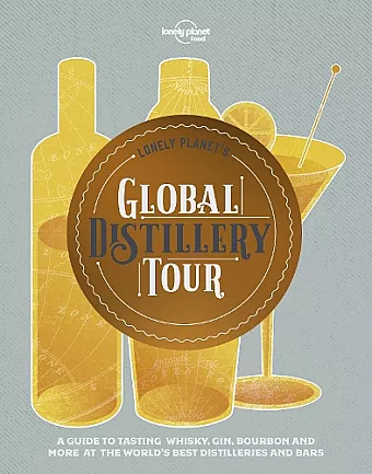 Lonely Planet's Global Distillery Tour cover