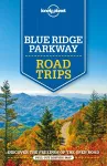 Lonely Planet Blue Ridge Parkway Road Trips cover