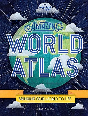 Lonely Planet Kids Amazing World Atlas cover