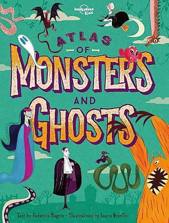 Lonely Planet Kids Atlas of Monsters and Ghosts cover