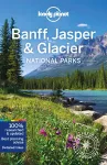 Lonely Planet Banff, Jasper and Glacier National Parks cover