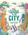 Lonely Planet Kids Wild In The City cover
