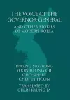 The Voice of the Governor-General and Other Stories of Modern Korea cover