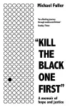"Kill The Black One First" cover