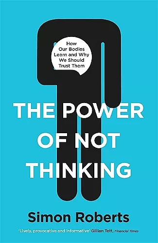 The Power of Not Thinking cover