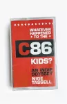 Whatever Happened to the C86 Kids? cover