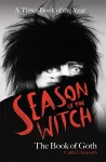 Season of the Witch: The Book of Goth cover