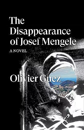The Disappearance of Josef Mengele cover