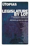 Legislature by Lot cover