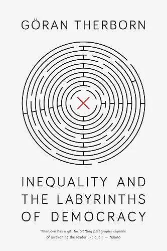 Inequality and the Labyrinths of Democracy cover