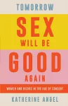 Tomorrow Sex Will Be Good Again cover