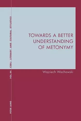 Towards a Better Understanding of Metonymy cover