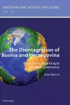 The Disintegration of Bosnia and Herzegovina cover