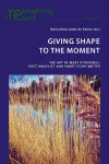 Giving Shape to the Moment cover