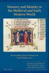 Memory and Identity in the Medieval and Early Modern World cover