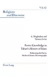Power-Knowledge in Tabari’s «Histoire» of Islam cover