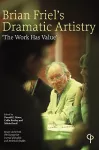 Brian Friel's Dramatic Artistry cover