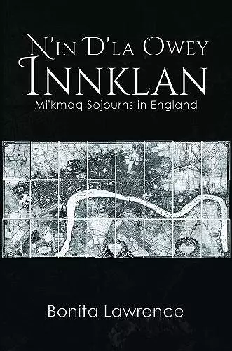 N'in D'la Owey Innklan: Mi'kmaq Sojourns in England cover
