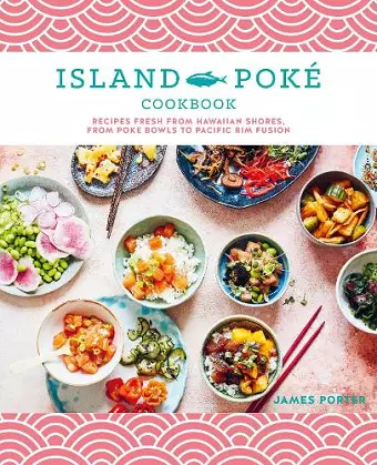The Island Poké Cookbook cover