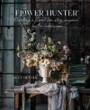The Flower Hunter: Creating a Floral Love Story Inspired by the Landscape cover