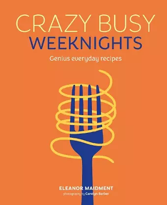 Crazy Busy Weeknights cover