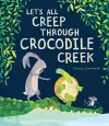 Let’s All Creep Through Crocodile Creek cover