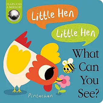 Little Hen! Little Hen! What Can You See? cover