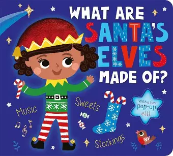 What Are Santa's Elves Made Of? cover