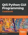 Qt5 Python GUI Programming Cookbook cover