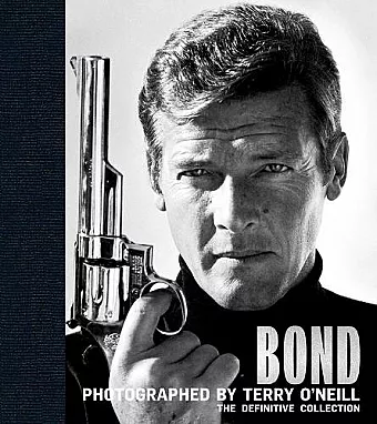 Bond: Photographed by Terry O'Neill cover